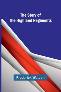 Couverture_The Story of the Highland Regiments
