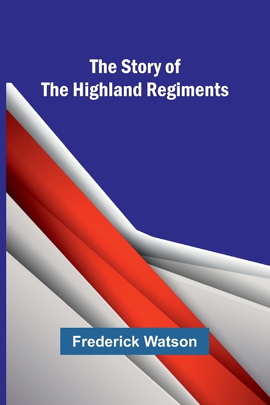 Couverture_The Story of the Highland Regiments