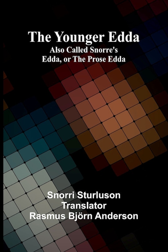 Couverture_The Younger Edda; Also called Snorre's Edda, or The Prose Edda
