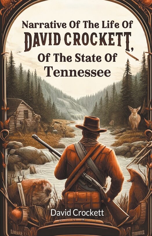Front cover_Narrative Of The Life Of David Crockett, Of The State Of Tennessee
