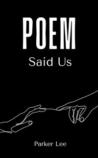 Front cover_Poem Said Us