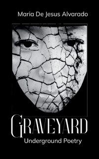 Front cover_Graveyard Underground Poetry