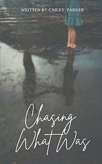 Front cover_Chasing What Was