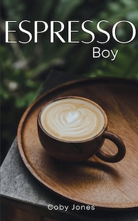 Front cover_Espresso Boy