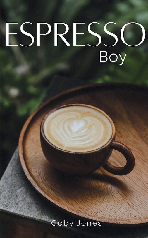 Front cover_Espresso Boy