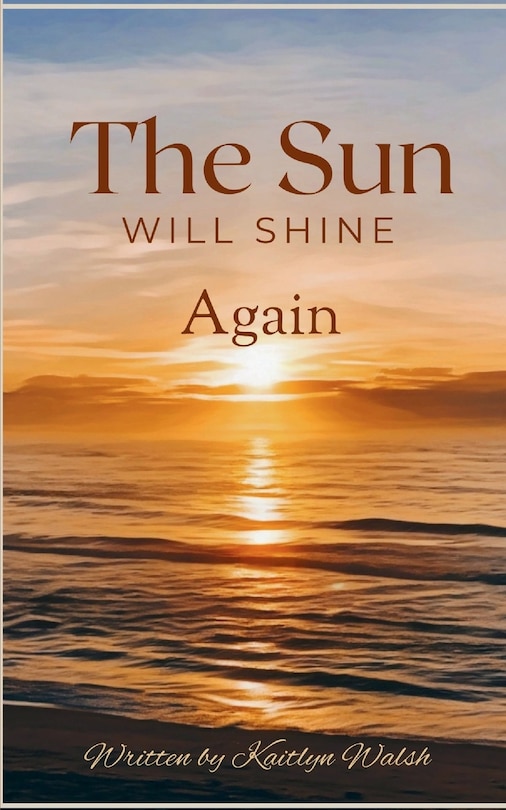 Front cover_The Sun Will Shine Again