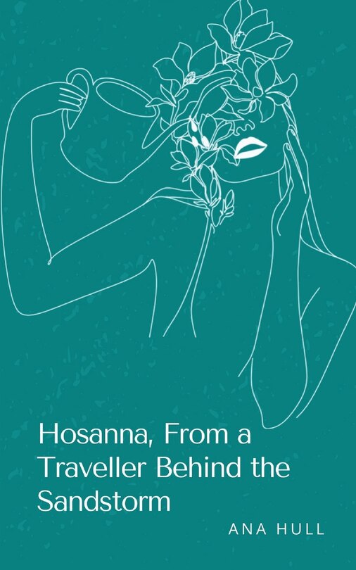 Front cover_Hosanna, From a Traveller Behind the Sandstorm
