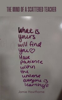 Front cover_The Mind of a Scattered Teacher