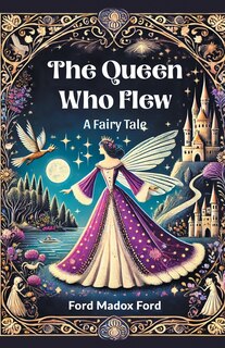 Couverture_The Queen Who Flew A Fairy Tale