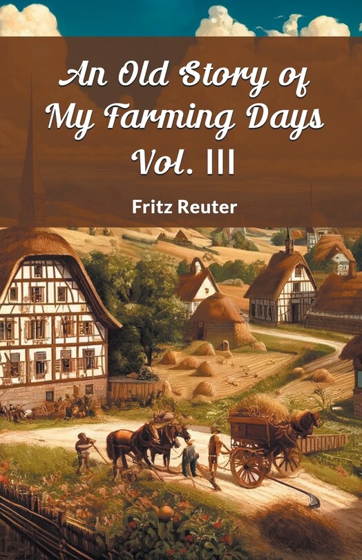 Couverture_An Old Story Of My Farming Days Vol. III