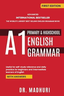 Front cover_Advanced International Bestseller the World's Largest Best Selling English Grammar Book A1 Primary & Highschool English Grammar