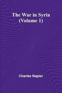 Couverture_The War in Syria (Volume 1)