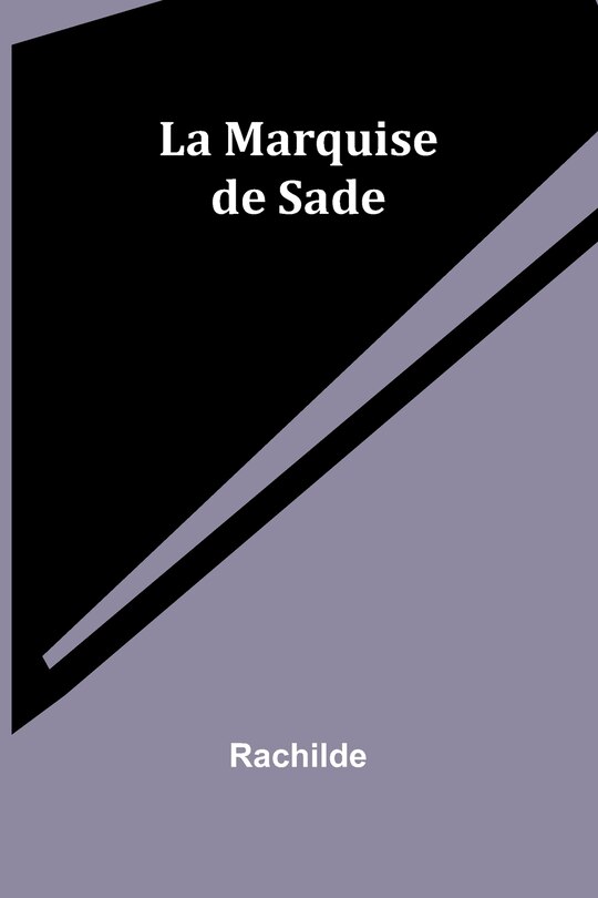 Front cover_La Marquise de Sade