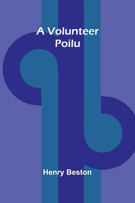 Front cover_A Volunteer Poilu