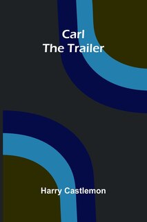 Couverture_Carl the Trailer