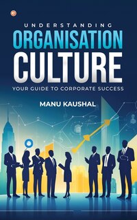 Front cover_Understanding Organisation Culture