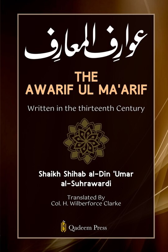 Front cover_The Awarif Ul Ma'arif - Written in the thirteenth Century