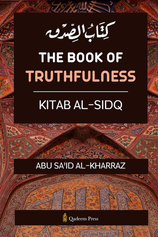 Front cover_The book of Truthfulness - Kitab Al Sidq