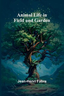 Front cover_Animal Life in Field and Garden