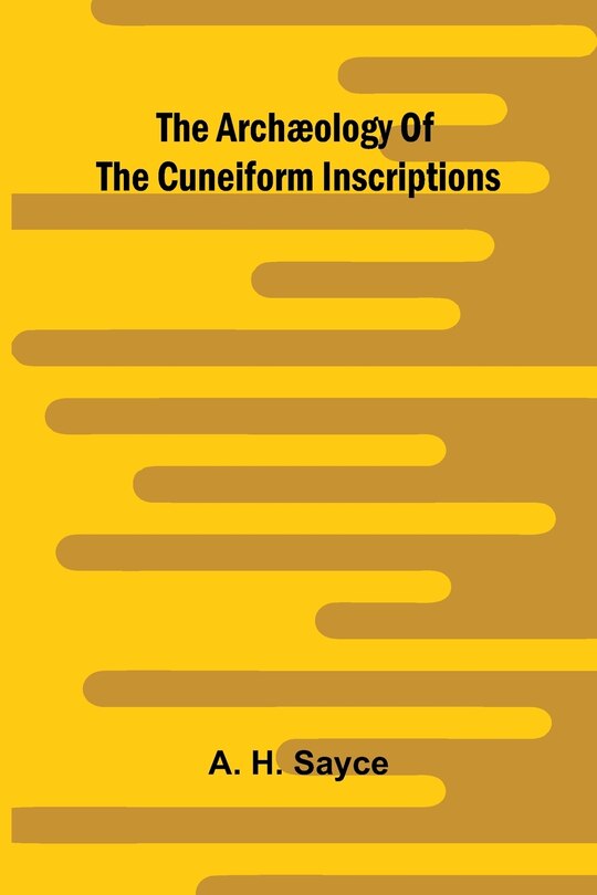 Couverture_The archæology of the cuneiform inscriptions