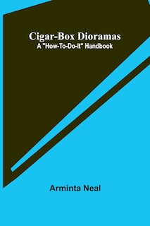 Front cover_Cigar-Box Dioramas