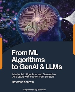 Front cover_From ML Algorithms to GenAI & LLMs