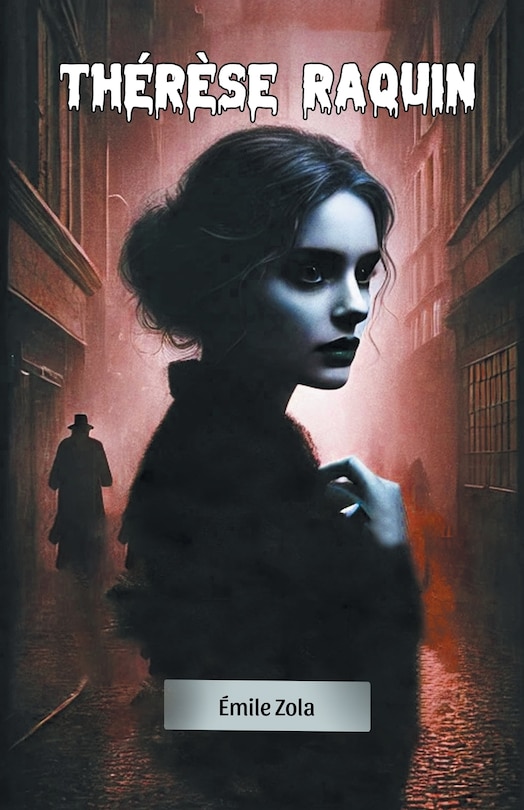 Front cover_Therese Raquin