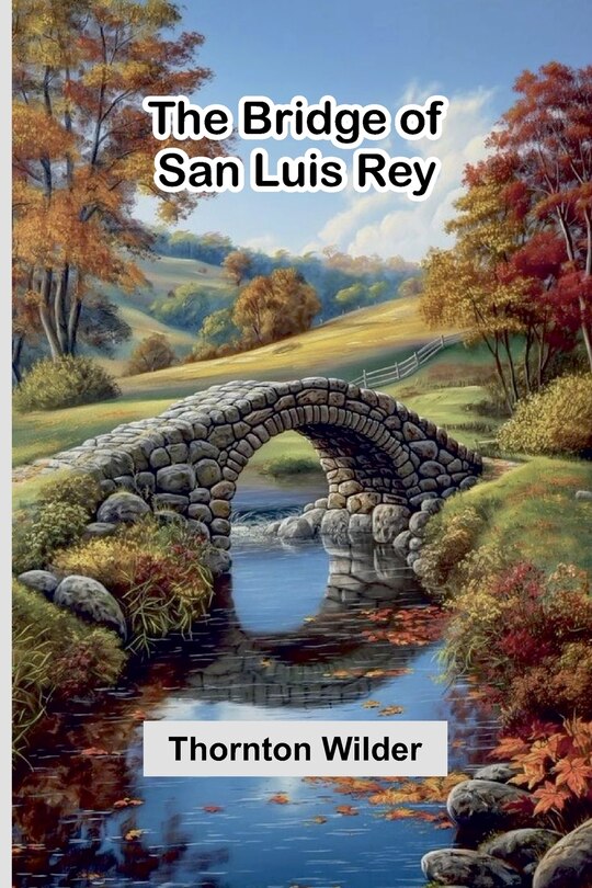 Couverture_The Bridge Of San Luis Rey