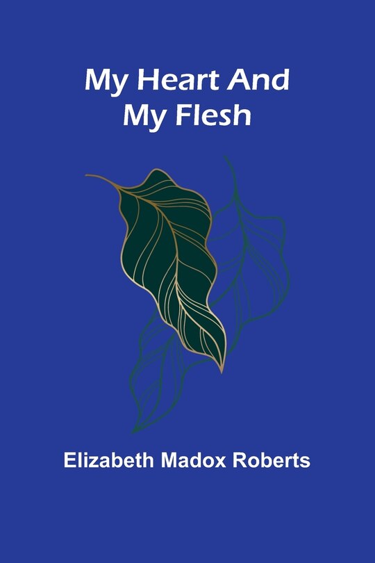 Front cover_My Heart And My Flesh