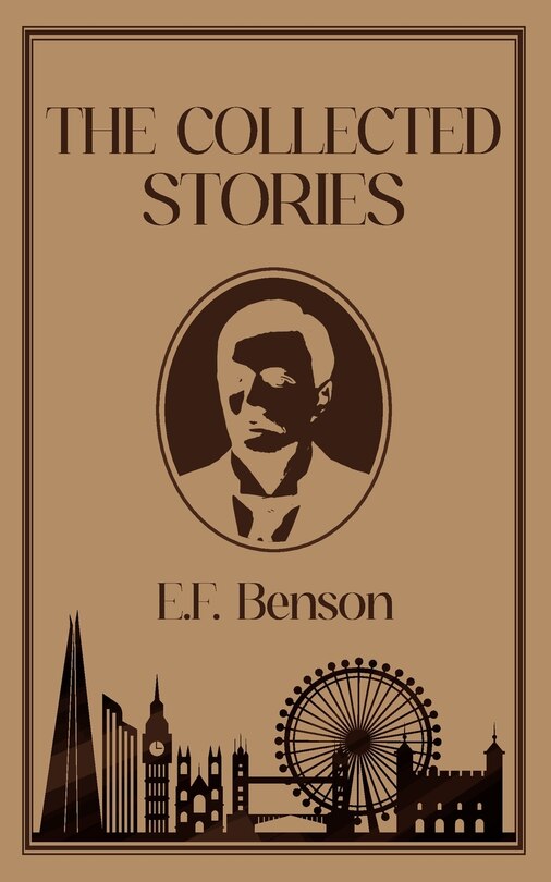 Front cover_The Collected Stories of E.F. Benson