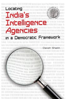 Couverture_Locating India's Intelligence Agencies in a Democratic Framework