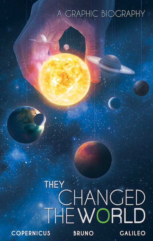 Couverture_They Changed The World: Copernicus-bruno-galileo