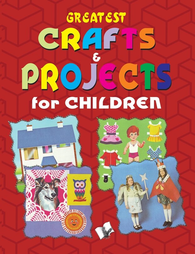 Front cover_Greatest Crafts & Projects for Children