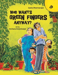 Front cover_Who Wants Green Fingers Anyway?