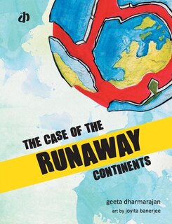 Front cover_The Case Of Runaway Continents