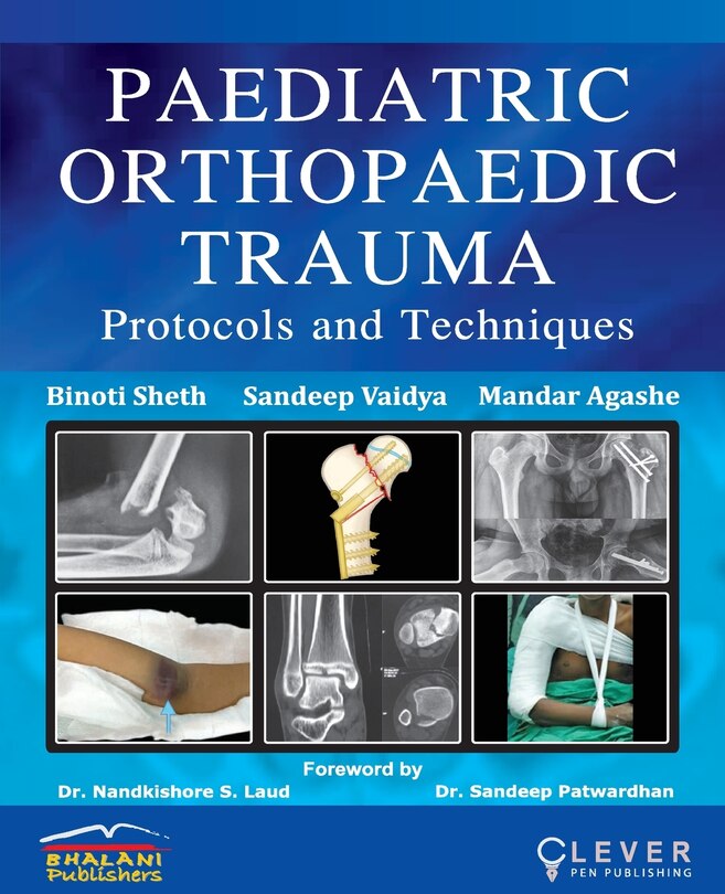 PAEDIATRIC ORTHOPAEDIC TRAUMA Protocols and Techniques