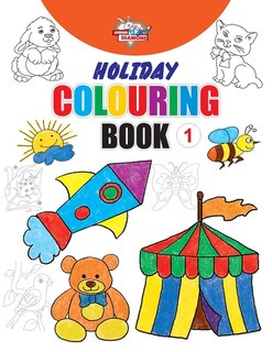 Front cover_Holiday Colouring Book 1 for 3 to 7 Year Old Kids Crayon and Pencil Coloring for Nursery, Preschool and Primary Children