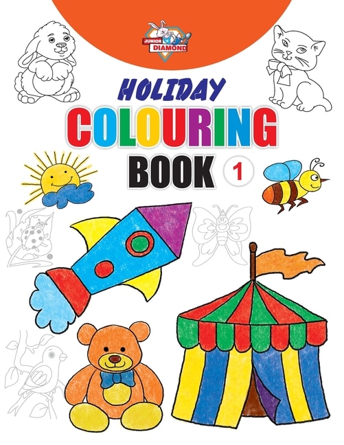 Front cover_Holiday Colouring Book 1 for 3 to 7 Year Old Kids Crayon and Pencil Coloring for Nursery, Preschool and Primary Children