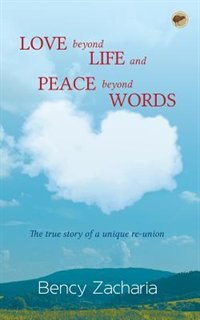 Couverture_Love Beyond Life and Peace Beyond Words