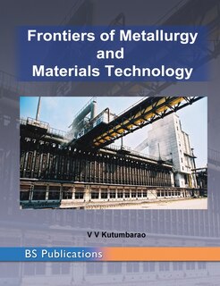 Front cover_Frontiers Of Metallurgy And Materials Technology