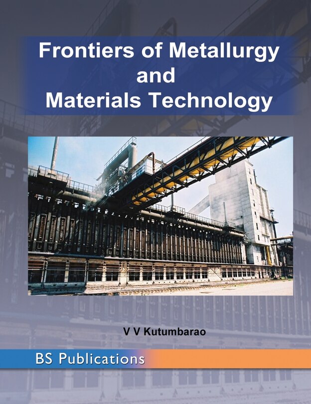 Front cover_Frontiers Of Metallurgy And Materials Technology