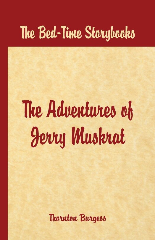 Front cover_Bed Time Stories - The Adventures Of Jerry Muskrat