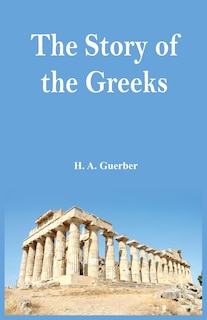 The Story of the Greeks
