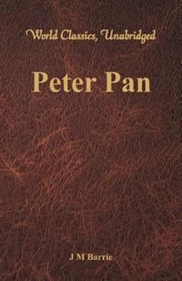 Front cover_Peter Pan (World Classics, Unabridged)