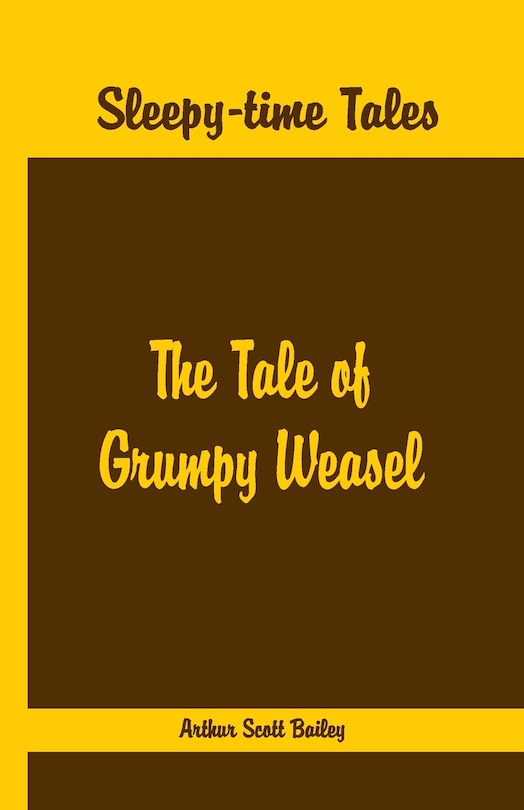 Front cover_Sleepy Time Tales - The Tale Of Grumpy Weasel