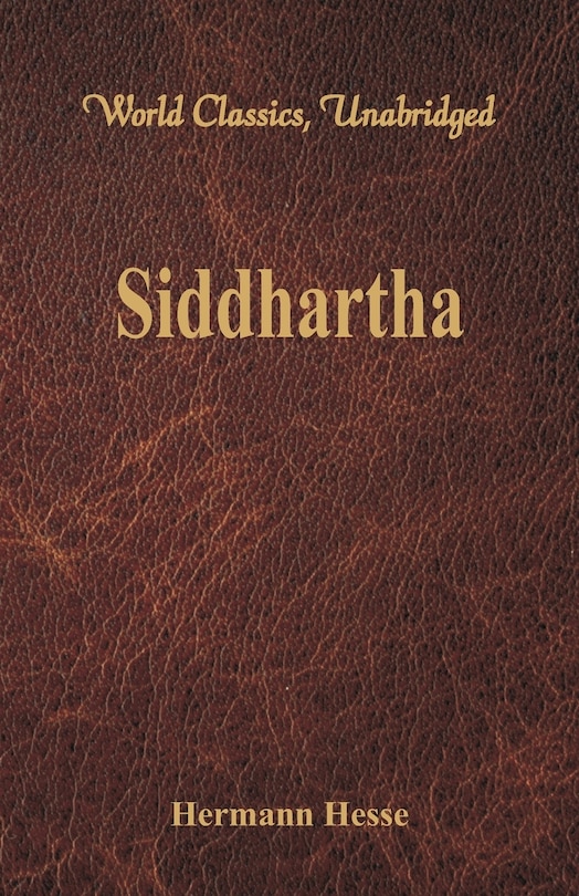 Front cover_Siddhartha (World Classics, Unabridged)