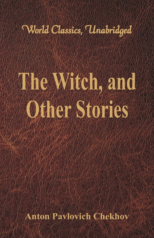 Front cover_The Witch, and Other Stories (World Classics, Unabridged)