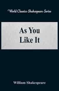 As You Like It (World Classics Shakespeare Series) de William Shakespeare