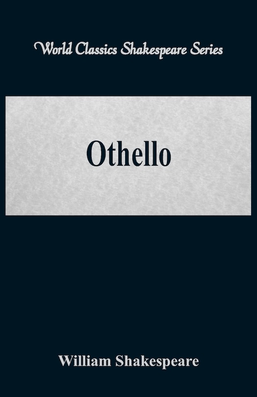 Couverture_Othello (World Classics Shakespeare Series)