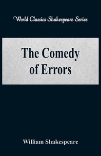 Couverture_The Comedy of Errors (World Classics Shakespeare Series)